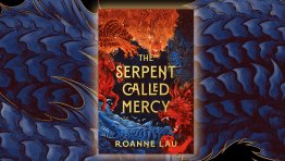 Check Out the Cover for THE SERPENT CALLED MERCY, a Fantasy Book Full of Deadly Adventure and Battle-Tested Friendships